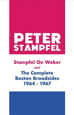 Stampfel on Weber and the Complete Boston Broadsides 1964-1967 - Peter Stampfel