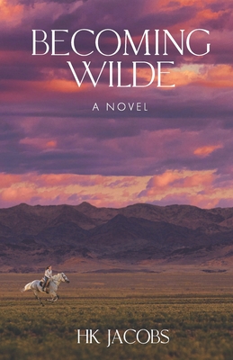 Becoming Wilde - Hk Jacobs
