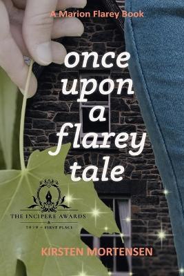 Once Upon a Flarey Tale - Kirsten Mortensen