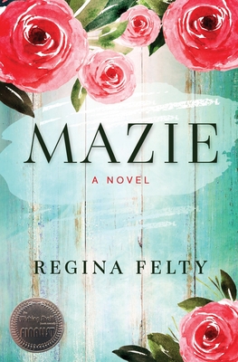 Mazie - Regina Felty