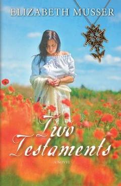 Coperta cărții 'Two Testaments - Elizabeth Musser'