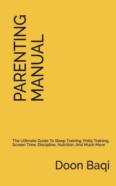 The Parenting Manual: Simplified Instructions for Raising Happy and Thriving Kids - Doon Baqi