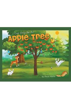 Coperta cărții 'I Can Only Be An Apple Tree - Paula Merlo'