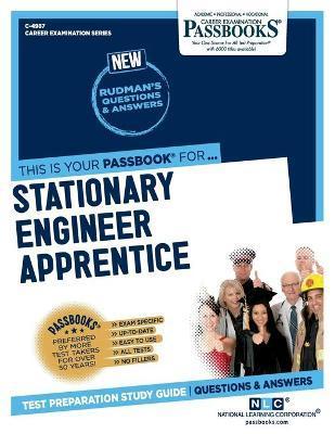 Stationary Engineer Apprentice: Passbooks Study Guidevolume 4987 - National Learning Corporation