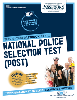 National Police Selection Test (Post) (C-3596): Passbooks Study Guidevolume 3596 - National Learning Corporation