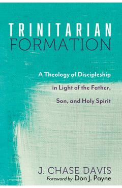 Coperta cărții 'Trinitarian Formation - J. Chase Davis'
