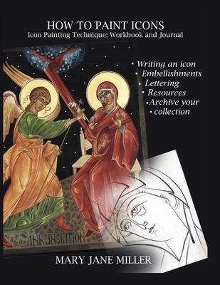 How to Paint Icons: Workbook and journal - Mary Jane Miller