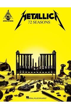 Poza produsului Metallica - 72 Seasons: Guitar Recorded Versions Transcriptions with Notes and Tab Plus Lyrics - Metallica