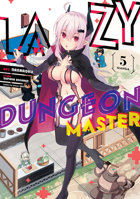 Lazy Dungeon Master (Manga) Vol. 5 - Supana Onikage