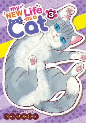 My New Life as a Cat Vol. 3 - Konomi Wagata