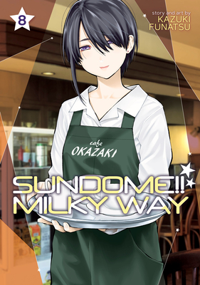 Sundome!! Milky Way Vol. 8 - Kazuki Funatsu