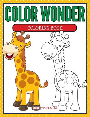 Color Wonder Coloring Book - Speedy Publishing Llc
