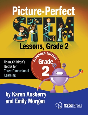 Picture-Perfect Stem Lessons, Grade 2: Expanded Edition - Emily Morgan