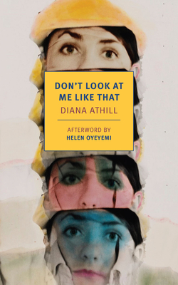 Don't Look at Me Like That - Diana Athill