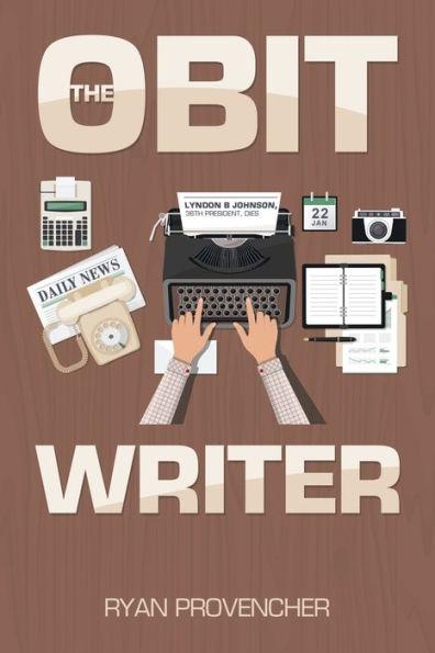 The Obit Writer - Ryan Provencher