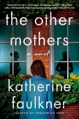 The Other Mothers - Katherine Faulkner
