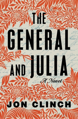 The General and Julia - Jon Clinch