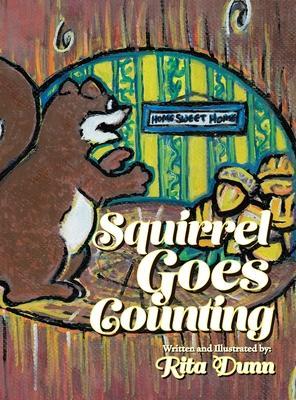 Squirrel Goes Counting - Rita Dunn