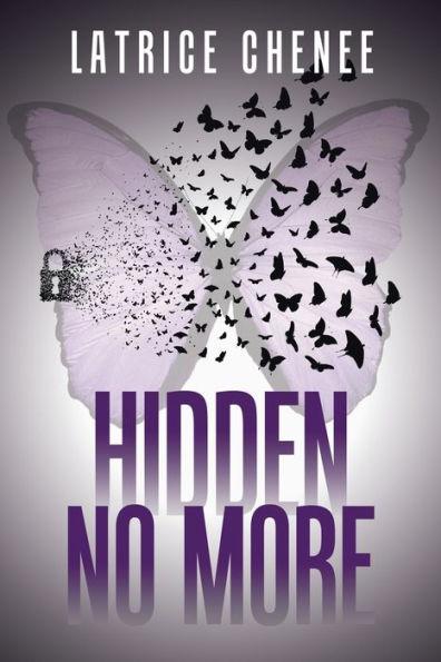 Hidden No More - Latrice Chenee