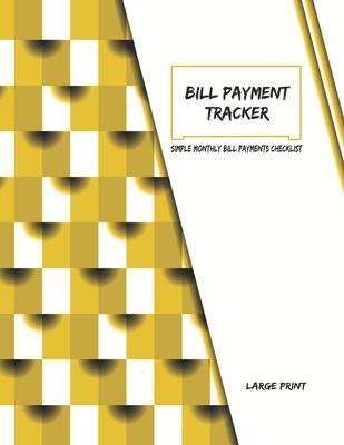 Bill payment tracker - Large Print: Simple Monthly Bill Payments Checklist - Journal World