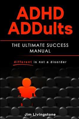 ADHD ADDults - Jim Livingstone