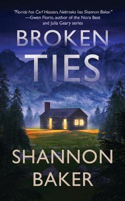 Broken Ties - Shannon Baker