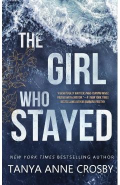 The Girl Who Stayed - Tanya Anne Crosby