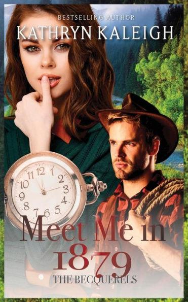 Coperta cărții 'Meet Me in 1879 - Kathryn Kaleigh'