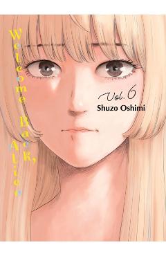 Welcome Back Alice, 6 - Shuzo Oshimi