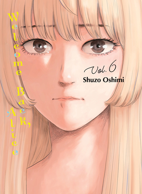 Welcome Back Alice, 6 - Shuzo Oshimi