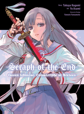 Seraph of the End: Guren Ichinose: Catastrophe at Sixteen (Manga) 2 - Yo Asami