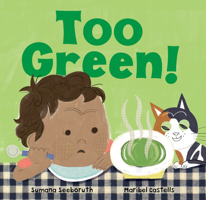 Too Green! - Sumana Seeboruth