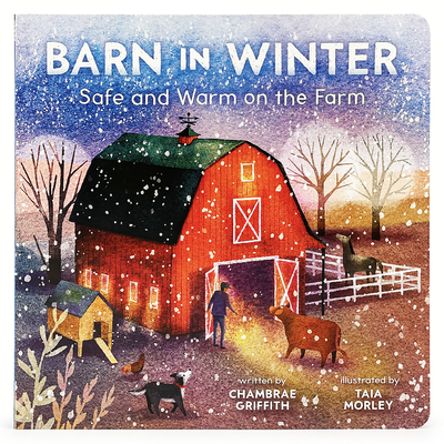 Barn in Winter: Safe and Warm on the Farm - Cottage Door Press