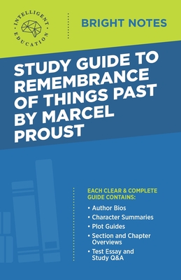 Study Guide to Remembrance of Things Past by Marcel Proust - Intelligent Education