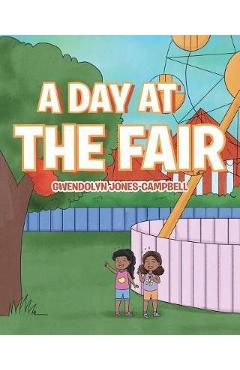 Coperta cărții 'A Day at the Fair - Gwendolyn Jones-campbell'