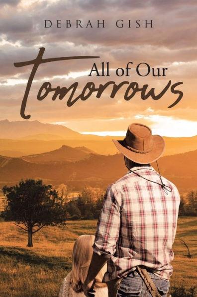 All Of Our Tomorrows - Debrah Gish