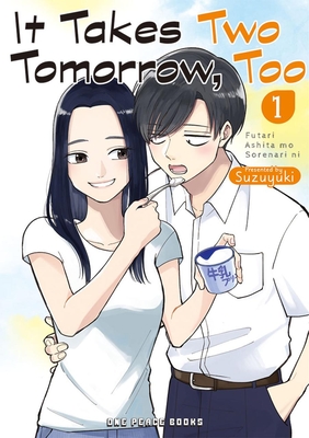 It Takes Two Tomorrow, Too Volume 1 - Suzuyuki Suzuyuki