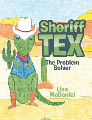 Coperta cărții 'Sheriff Tex: The Problem Solver - Lisa Mcdaniel'