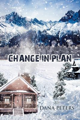 Change in Plan - Dana Peters