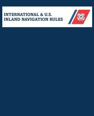 Amalgamated International & U.S. Inland Navigation Rules - Michigan Legal Publishing Ltd