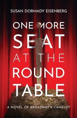 One More Seat at the Round Table - Susan Dormady Eisenberg