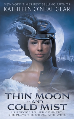 Thin Moon and Cold Mist: An Historical Romance - Kathleen O'neal Gear