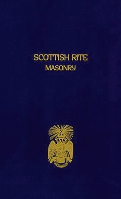 Scottish Rite Masonry Volume 2 Hardcover - Blanchard John
