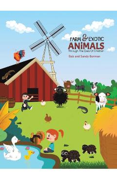 Coperta cărții 'Farm and Exotic Animals through the Eyes of Children - Bob'