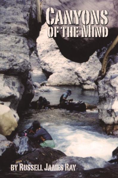 Canyons of the Mind - Russell James Ray
