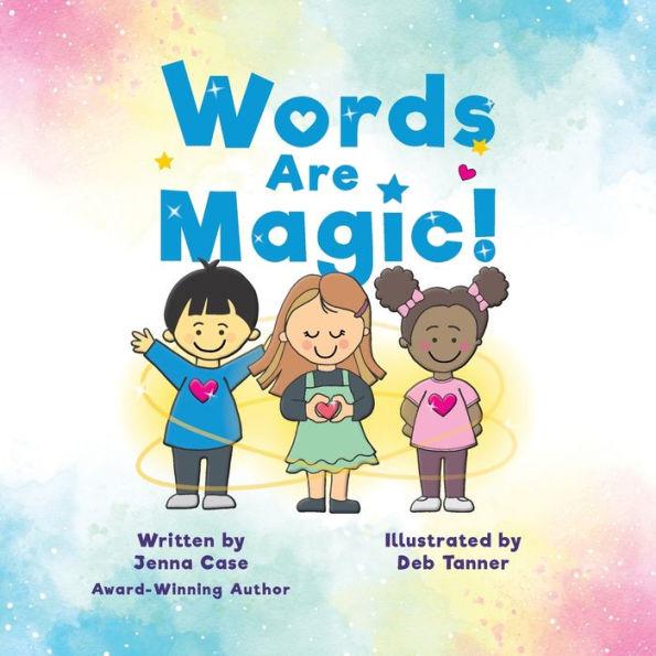 Words Are Magic! - Jenna Case