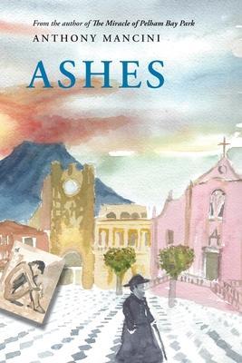 Ashes - Anthony Mancini
