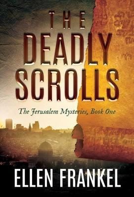 The Deadly Scrolls - Ellen Frankel