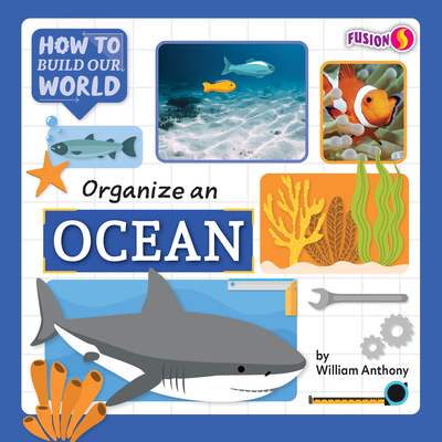 Organize an Ocean - William Anthony
