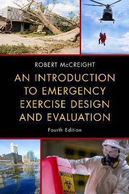 An Introduction to Emergency Exercise Design and Evaluation - Robert Mccreight